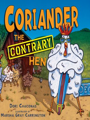 cover image of Coriander the Contrary Hen